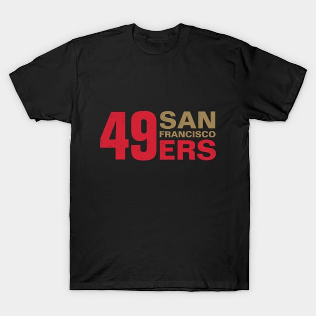 San Francisco 49ers by Buck Tee T-Shirt by Buck Tee